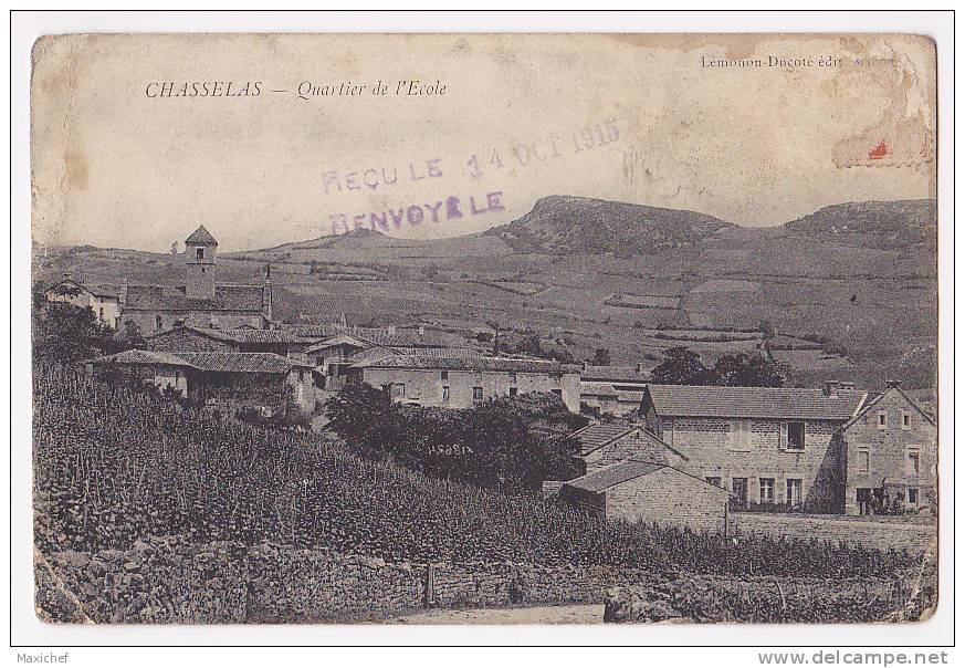 Chasselas - Quartier De L'Ecole - A Circulé En 1915, Griffes"Retour à L'envoyeur Et Le Destinataire N'a Pu être Atteint" - Guerra 1914-18