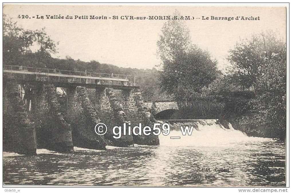 La Vallée Du Petit-Morin - St-CYR-SUR-MORIN - Le Barrage D'Archet - N° 420 - Autres & Non Classés