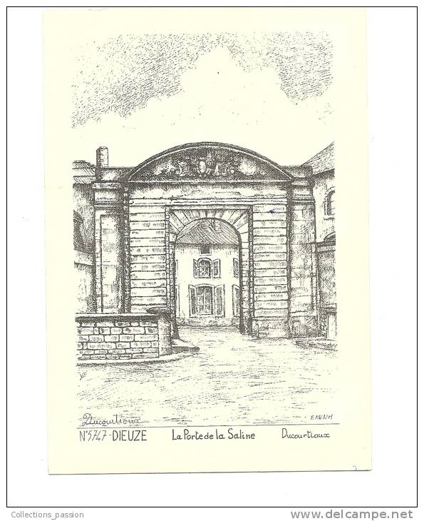 Cp, 57, Dieuze, La Porte De Saline, Dessin : Ducourtioux, Voyagée 1989 - Dieuze