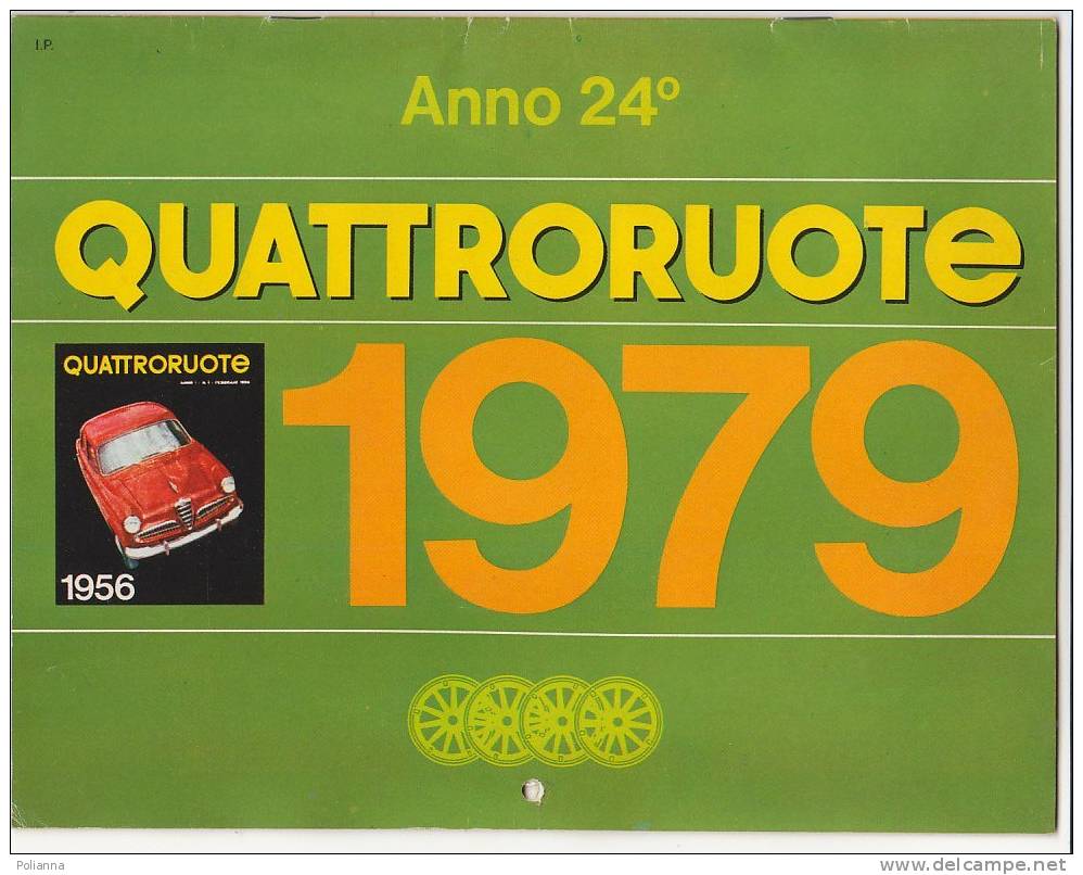 C0566 - CALENDARIO QUATTRORUOTE 1979 - AUTO NAZZARO/MERCEDES-BENZ/ALFA ROMEO GIULIETTA/BUGATTI/BMW/LANCIA/DILIGENZA POST - Formato Grande : 1971-80