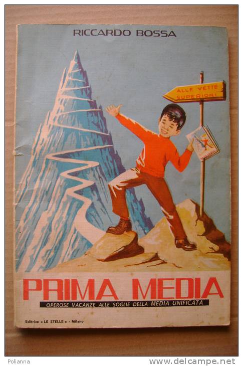 PEH/33 R.Bossa PRIMA MEDIA - SUSSIDIARIO Ed.Le Stelle Anni '50/LETTURE ILLUSTRATE - Old