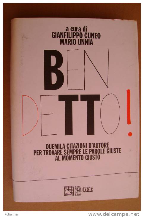 PAZ/21 BEN DETTO! Cuneo-Unnia Il Sole 24 Ore I Ed.1992/le Parole Giuste Al Momento Giusto - Société, Politique, économie