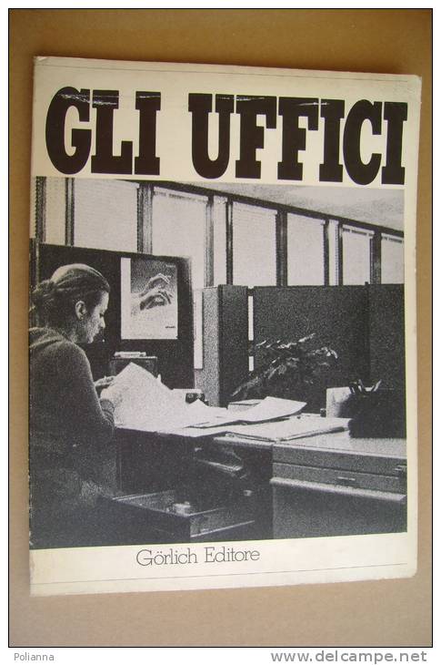 PAZ/33 GLI UFFICI Patrizia Cappi Gorlich Ed.1974/architettura - Arte, Architettura