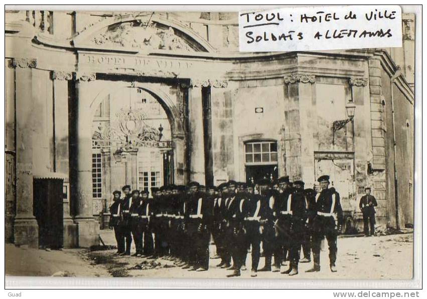 TOUL - GUERRE 14 -18 - WW1 - SOLDATS ALLEMANDS DEVANT L´HOTEL DE VILLE - SUPERBE CARTE PHOTO - Toul