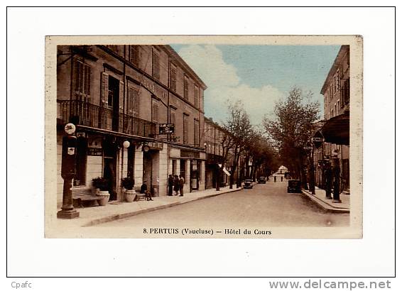 Carte 1930 PERTUIS / HOTEL DU COURS - Pertuis