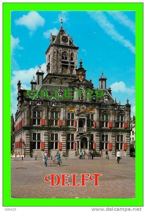 DELFT, NEDERLAND - STADHUIS - CITY TOWNHALL - - Delft