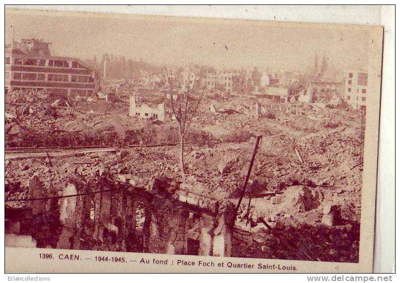 Caen     14     Guerre  39/45 Bombardement  Place Foch Et Quartier St Louis - Caen