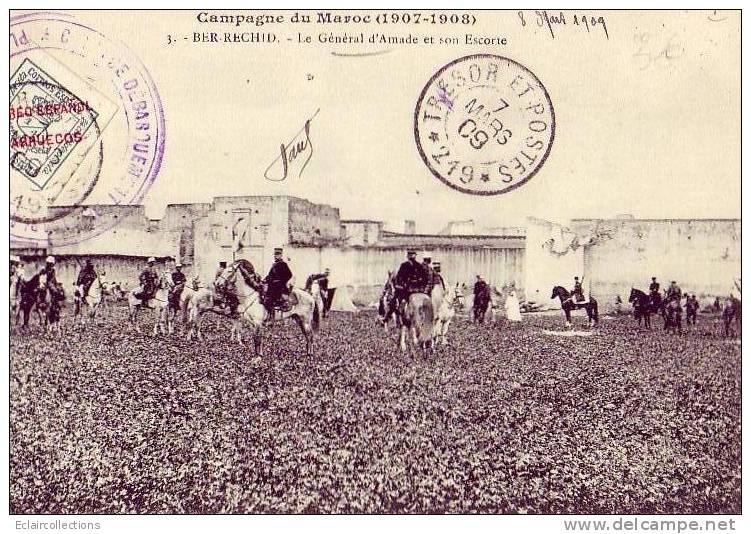 Maroc. Campagne Du...Ber-Rechid...Le Général D'Amade Et Son Escorte..Cachet Militaire - Andere & Zonder Classificatie