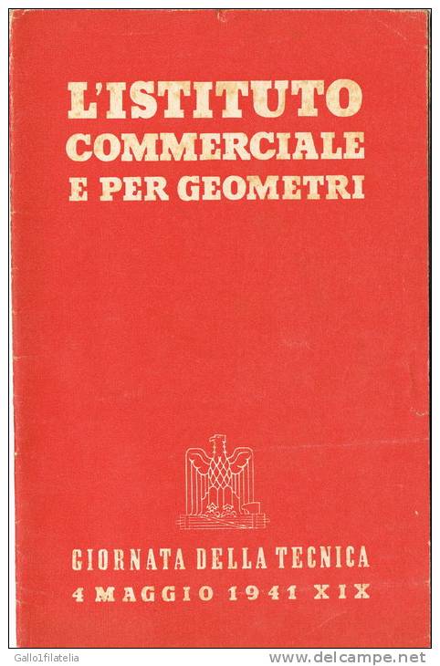 L'ISTITUTO COMMERCIALE E PER GEOMETRI - GIORNATA DELLA TECNICA -  4 MAGGIO 1941. - Derecho Y Economía