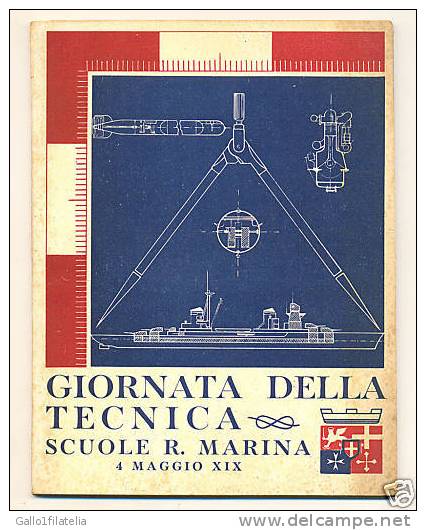 SCUOLE REGIA MARINA - GIORNATA DELLA TECNICA -  4 MAGGIO 1941. - Diritto Ed Economia