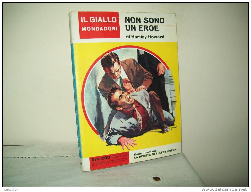 I Gialli Mondadori (Mondadori 1962) N. 706  "Non Sono Un Eroe"  Di Hartley Howard - Thrillers