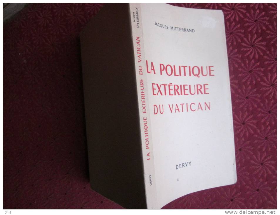 JACQUES MITTERRAND- 1959- LA POLITIQUE EXTERIEURE DU VATICAN- BELLE DEDICACE D´UN FRANC Maçon  A UN FRERE - Livres Dédicacés