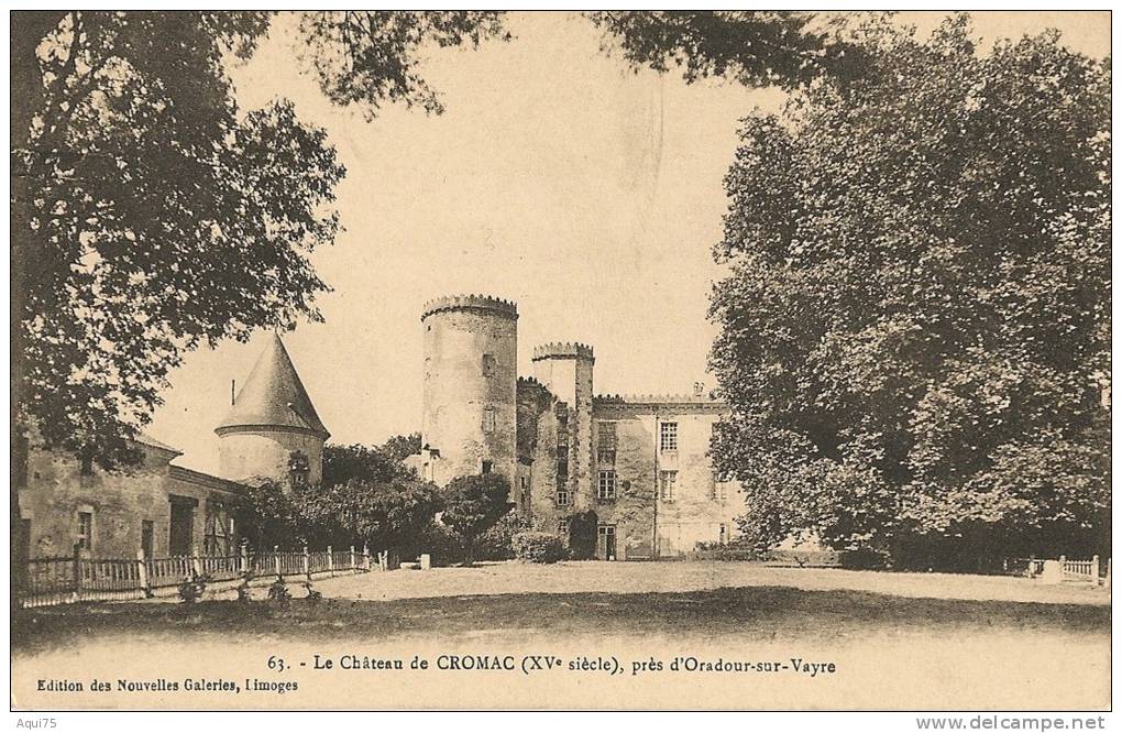 Le Château De CROMAC (XVe S)   BE - Oradour Sur Vayres