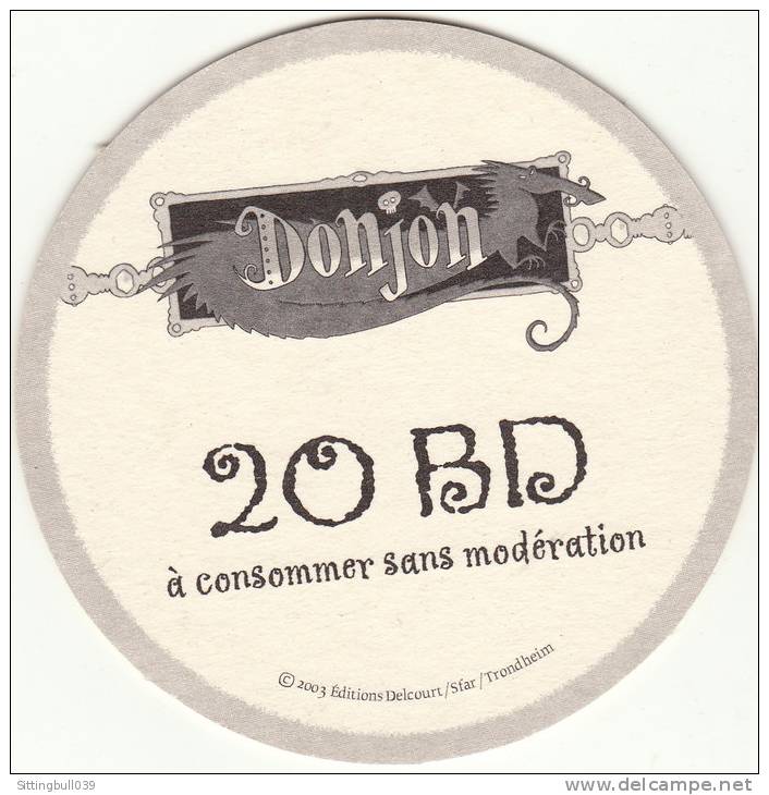 SFAR / TRONDHEIM. Sous-bock Pub, Série DONJON. 20 BD à Consommer Avec Modération. 2003 Ed. Delcourt. Dessin #. - Objets Publicitaires