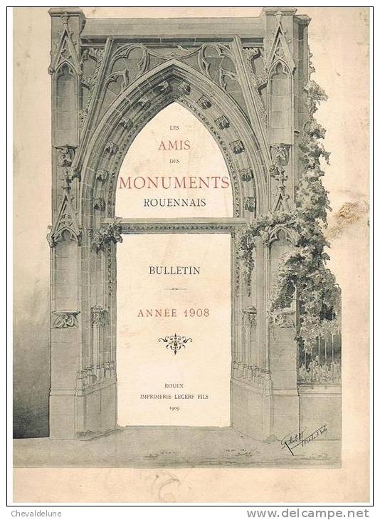 REGIONALISME :  LES AMIS DES MONUMENTS ROUENNAIS BULLETIN ANNEE 1908 - Normandie