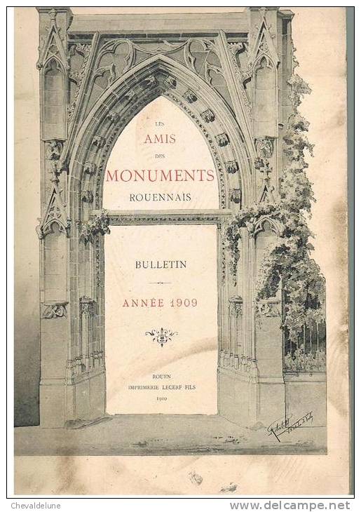 REGIONALISME :  LES AMIS DES MONUMENTS ROUENNAIS BULLETIN ANNEE 1909 - Normandie