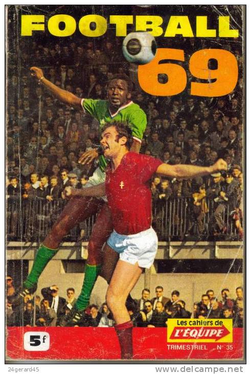 OUVRAGE SPORT FOOTBALL 1969 - Les Cahiers De L'Equipe N°35 :  Statistiques équipes Joueurs Et Bilans - Sport