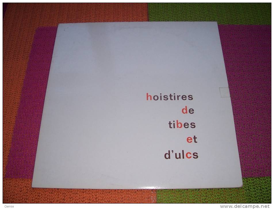 HOISTIRES DE TIBES ET D' ULCS  AUTOGRAPHE SUR VINYLE 33 TOURS - Autographes