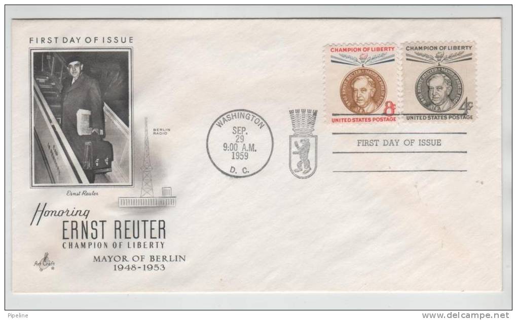 USA FDC 29-9-1959 Ernst Reuter Champion Of Liberty Mayor Of Berlin With Art Craft Cachet - 1951-1960