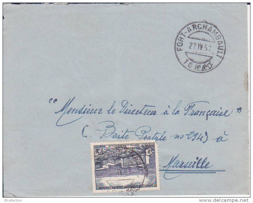 FORT ARCHAMBAULT - TCHAD - Colonies Francaises - Lettre - Marcophilie - Briefe U. Dokumente