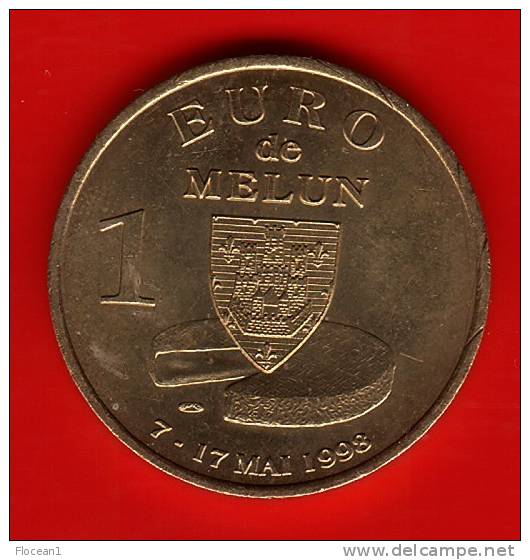 **** 1 EURO DE MELUN DU 7 AU 17 MAI 1998 - PRECURSEUR EURO **** EN ACHAT IMMEDIAT !!! - Euros De Las Ciudades