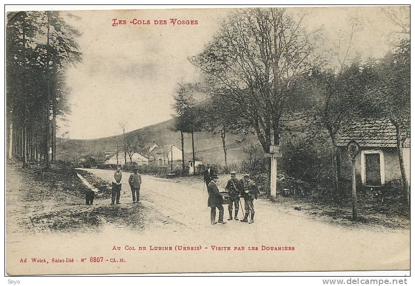 Douaniers Au Col De Lubine Vosges  Edit Weick St Dié No 6807 - Douane