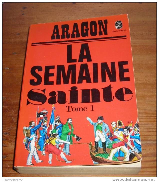 Aragon - La Semaine Sainte - Tome I - 1970. N°2716 **. - Histoire