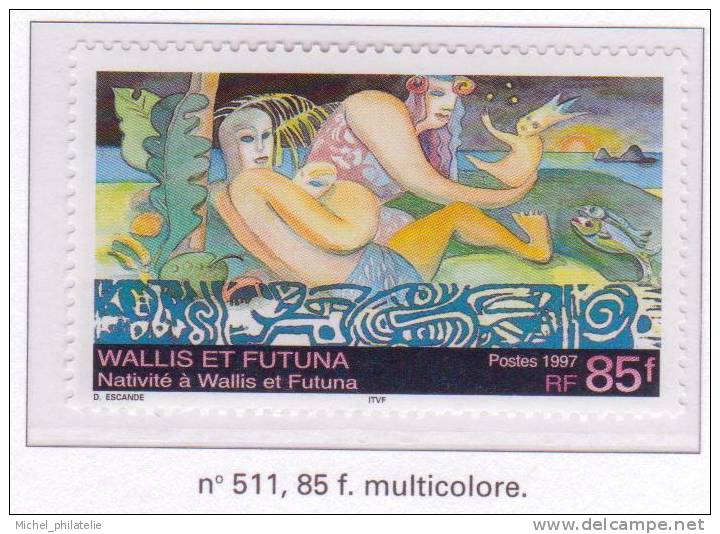 Wallis Et Futuna N° 511** Neuf Sans Charniere  PORTRAIT Nativité - Ungebraucht