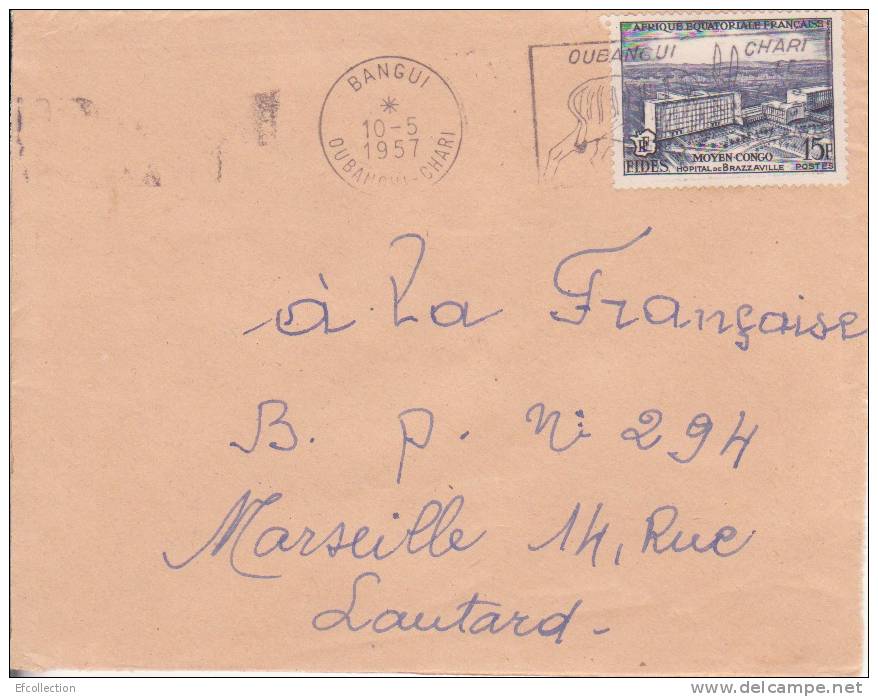 BANGUI - OUBANGUI - CHARI - 1957 - Colonies - Lettre - Flamme - Marcophilie - Other & Unclassified