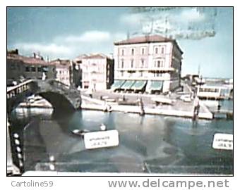 CHIOGGIA PONTE VIGO V1962 DM2695 - Chioggia