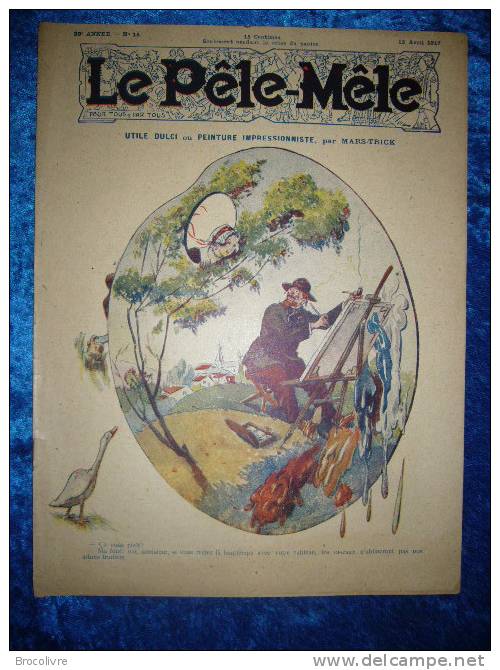 -Le Pele Mêle-15 Avril 1917-Couverture Par Mars Trick-(Rabier,O´Galop,Armengol Etc....) - Andere & Zonder Classificatie