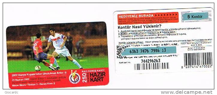 TURCHIA  (TURKEY)  -  TURKCELL  (GSM RECHARGE) - FOOTBALL: WORLD CUP 2002 (TURKEY 3 SOUTH KOREA 2)   -  USED - RIF. 4609 - Turchia