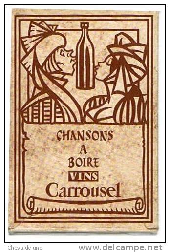 VINS CARROUSEL - CHANSONS A BOIRE - Alcools