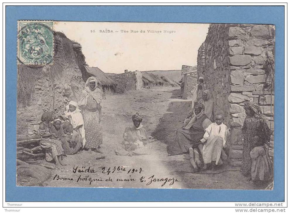 SAÏDA  -  Une  Rue  Du  Village  Nègre  -  1907  - BELLE CARTE ANIMEE  - - Saïda