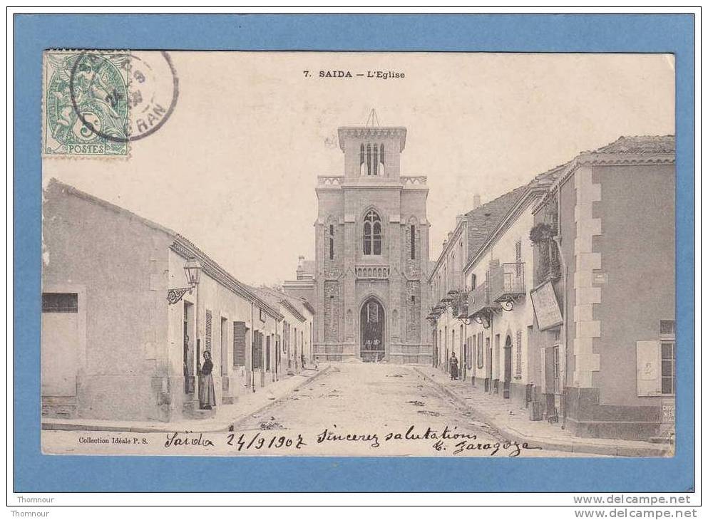 SAÏDA  -  L´ Eglise  -  1907  - BELLE CARTE ANIMEE  - - Saida