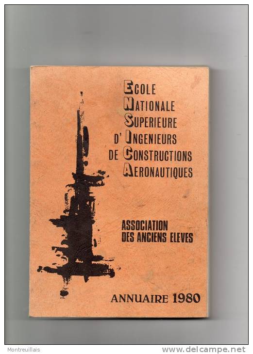 Annuaire 1980, Ecole Nationale Supérieure Ingénieurs Constructions Aéronautiques, 238 Pages - Vliegtuig