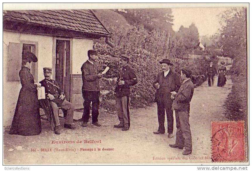 Thème Douane  Ou Gendarmerie..Territoire De Belfort...Delle Passage A La Douane - Zoll