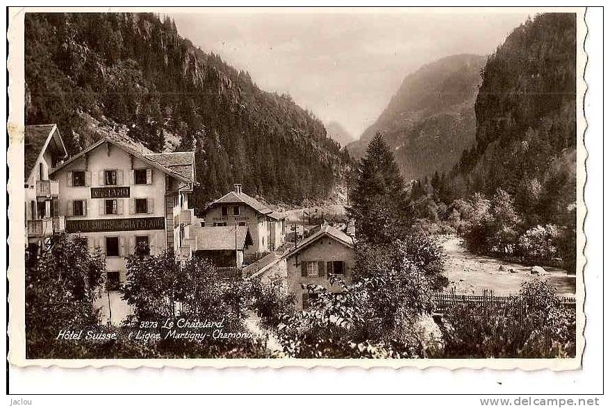 LE CHATELARD HOTEL SUISSE (LIGNE MARTIGNY-CHAMONIX)    REF  24178 - Le Chatelard