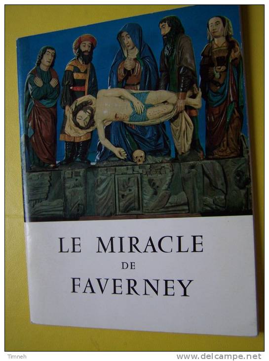 LE MIRACLE DE FAVERNEY - 1958  LESCUYER ET FILS -RETABLE - Brochure - - Franche-Comté