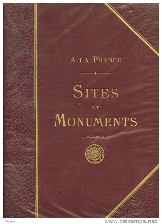 Sites Et Monuments La Savoie Savoie - Haute Savoie   -   Touring Club De France, 1903. - Alpes - Pays-de-Savoie