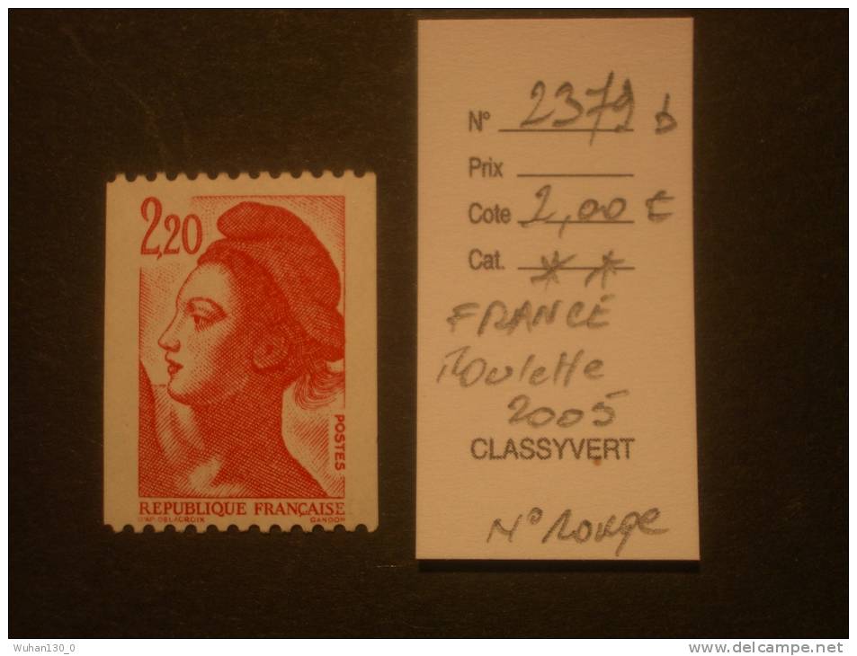 FRANCE  *  * Roulette De  2005   "   Type  Liberté  D' Après DELACROIX   "   N° 2379 B  N° Rouge   1  Val . - Coil Stamps