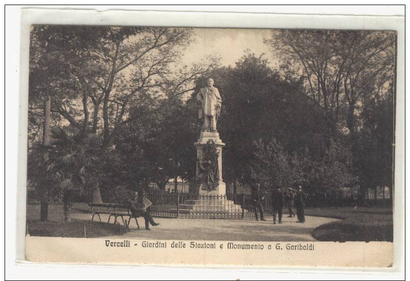 (A935-I) VERCELLI - GIARDINI DELLE STAZIONI E MONUMENTO A GARIBALDI - - Vercelli