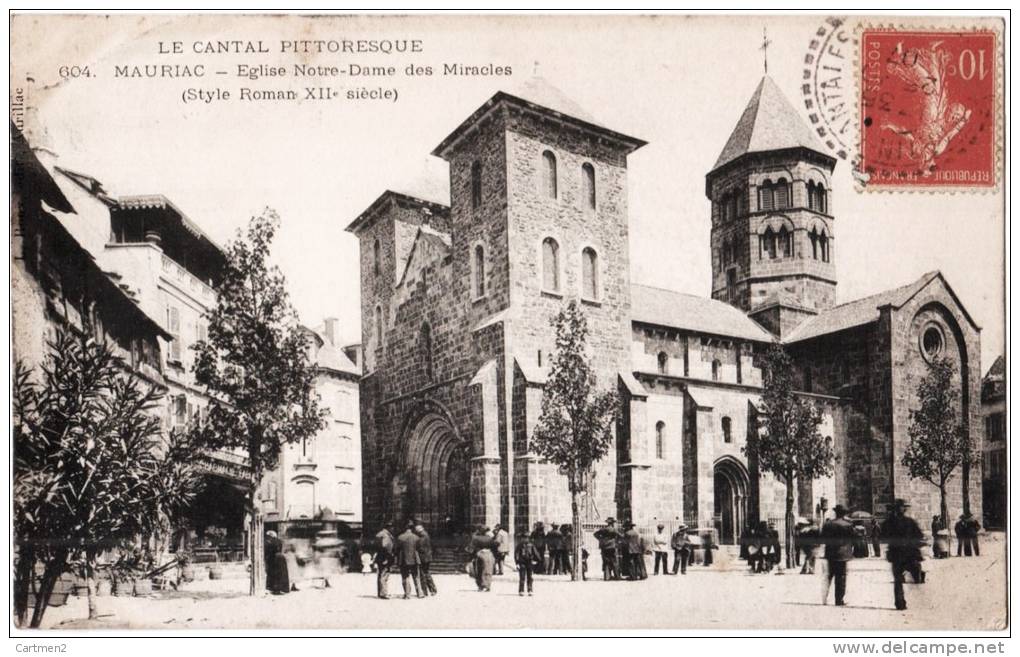 MAURIAC EGLISE NOTRE-DAME DES MIRACLES ANIMEE 15 CANTAL - Mauriac