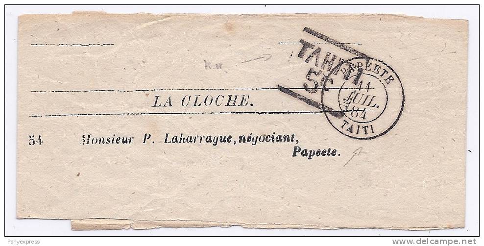 Bande Journal De Papeete Taiti 11 Juil 1884 + Griffe De Port Payé TAHITI / 5C - Autres & Non Classés