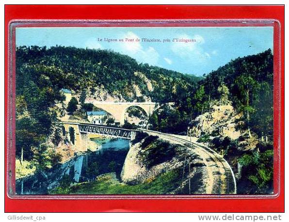 - YSSINGEAUX - Le Lignon Au Pont De L'Enceinte - Yssingeaux