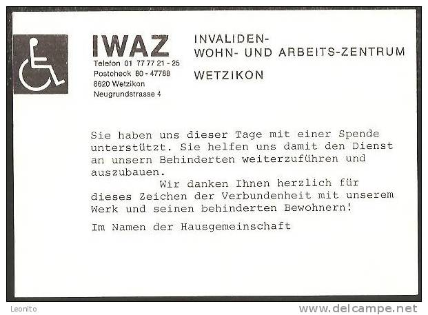 Wetzikon IWAZ Invaliden- Wohn- Und Arbeits-Zentrum Rollstuhlfahrer Spenden-Karte Der Hausgemeinschaft - Wetzikon