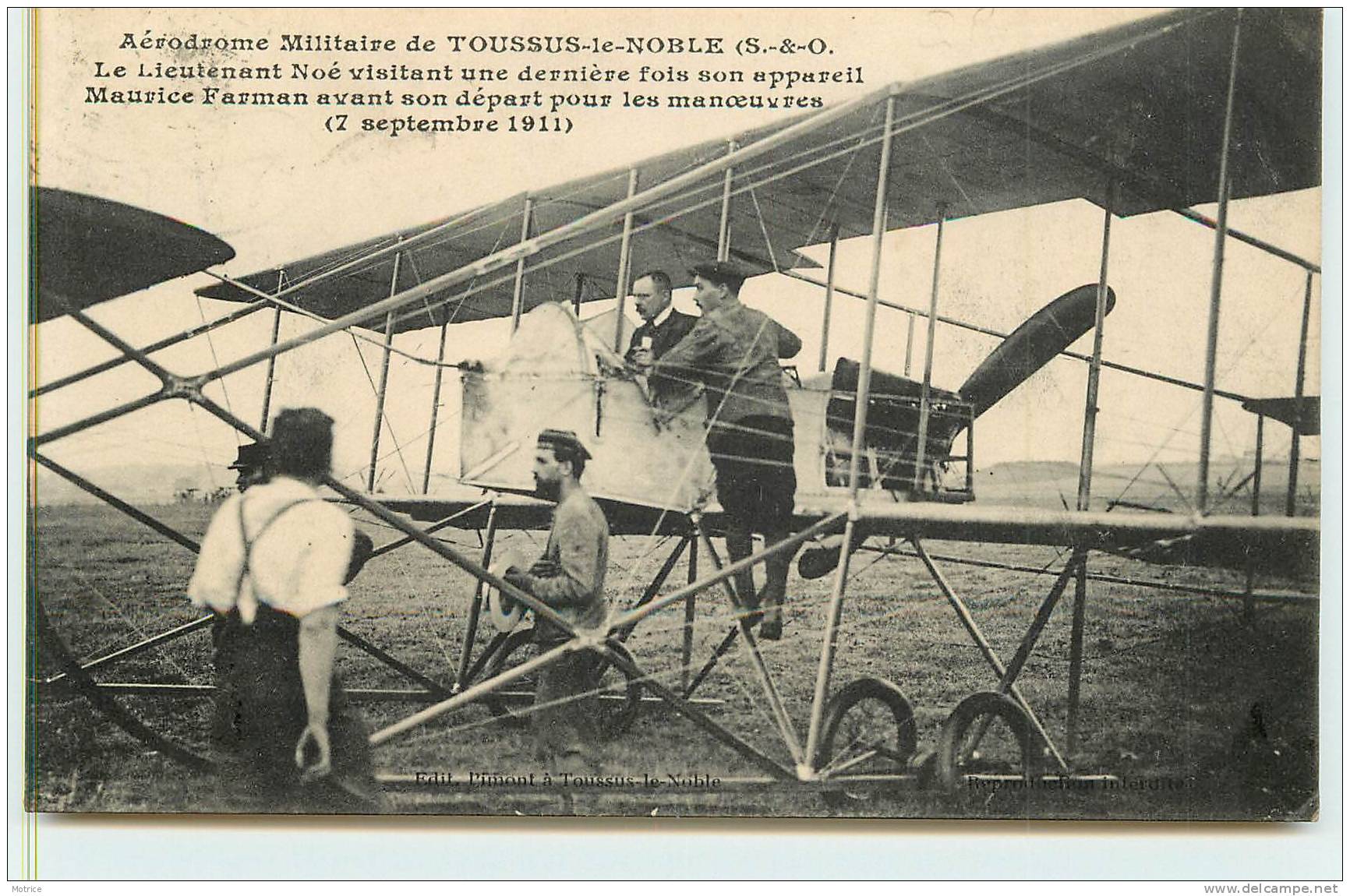 AERODROME MILITAIRE DE TOUSSUS LE NOBLE  - Noé Controlant Son Avion Farman. - Aérodromes