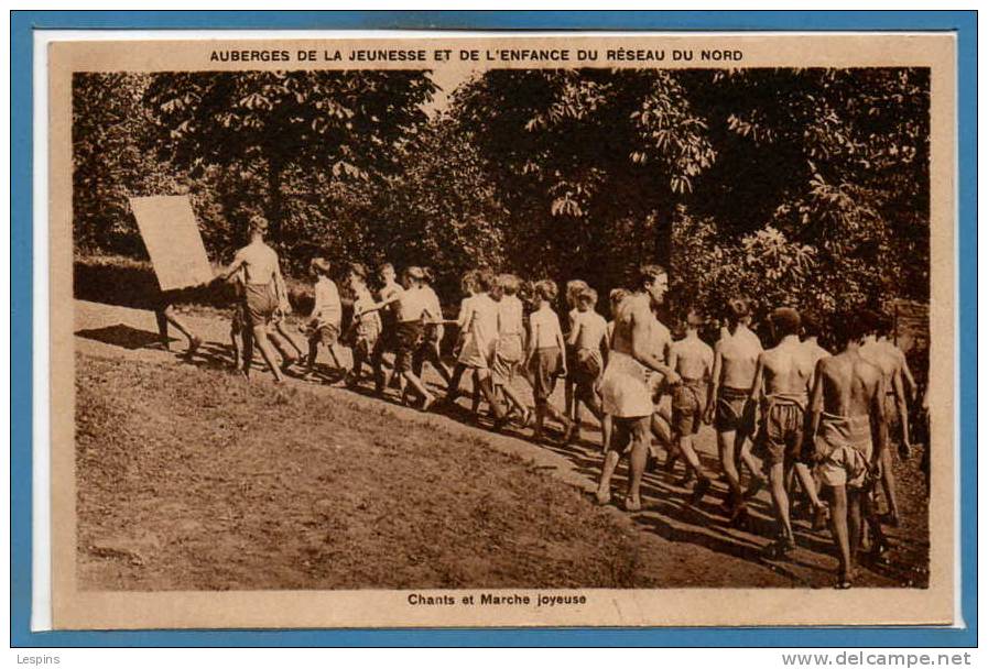 SCOUTISME --  Auberges De La Jeunesse Et De L´enfance De ..... - Chant Et Marche .... - Scoutisme