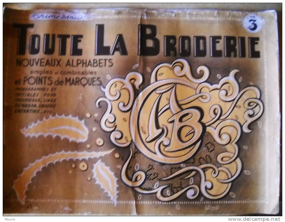 TOUTE LA BRODERIE - Nouveaux Alphabets - Monogrammes Etc Et C...- Format à L´italienne 36,5 Cm X 26,5 Cm  - 1951 - Home Decoration