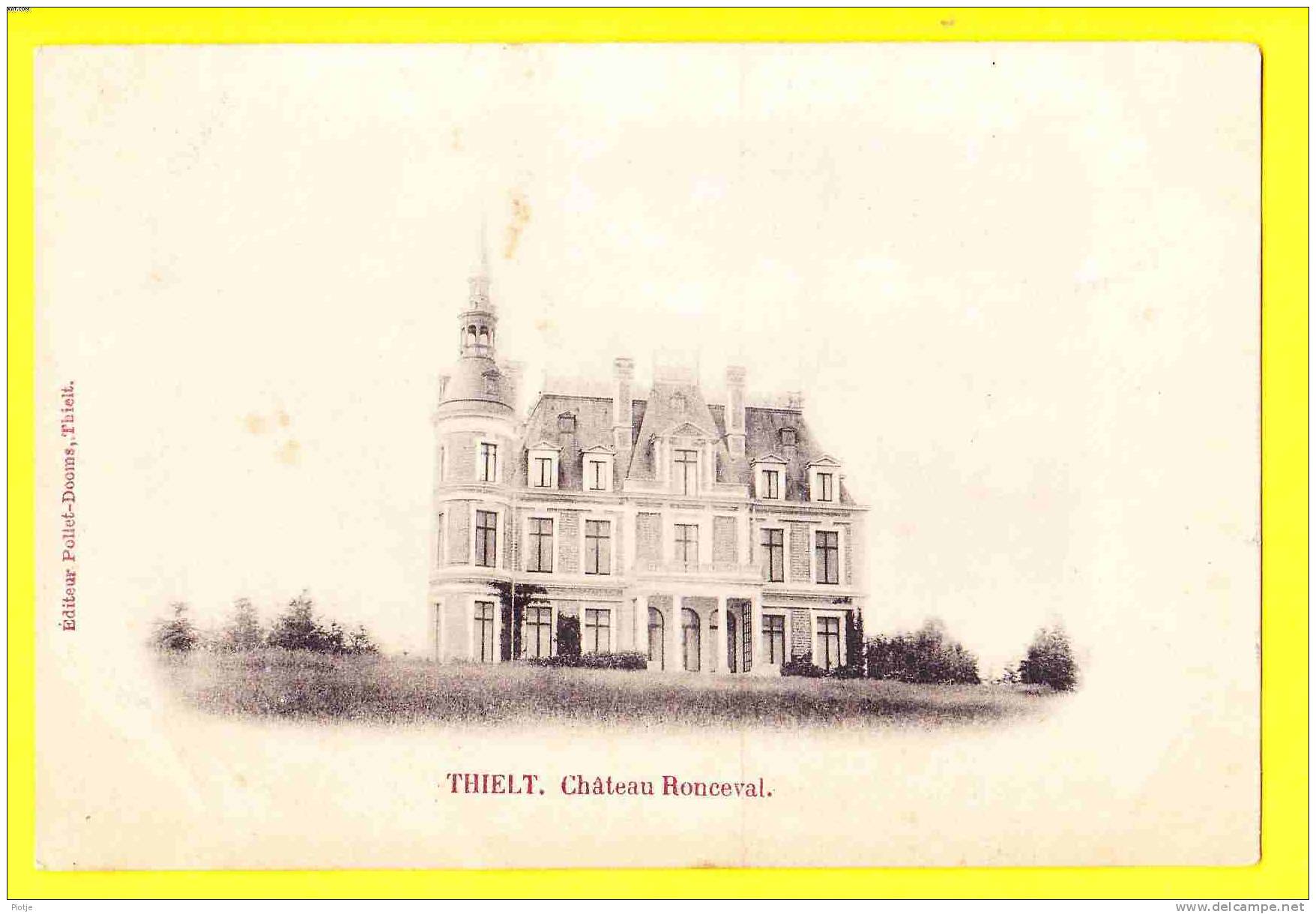 * Tielt - Thielt (West Vlaanderen) * (Editeur Pollet-Dooms) Chateau Ronceval, Kasteel, Old Cpa, TOP, Castle, Schloss - Tielt